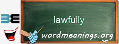 WordMeaning blackboard for lawfully